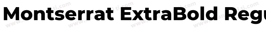 Montserrat ExtraBold Regular字体转换